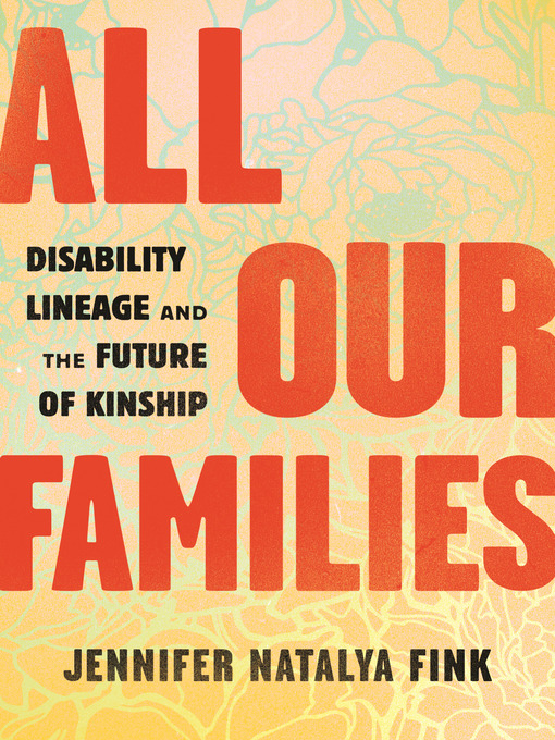 Title details for All Our Families by Jennifer Natalya Fink - Available